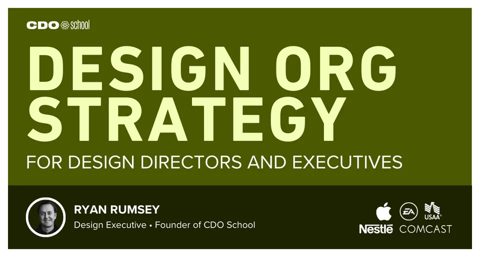 CDO School - Design Org Strategy - Design leadership course