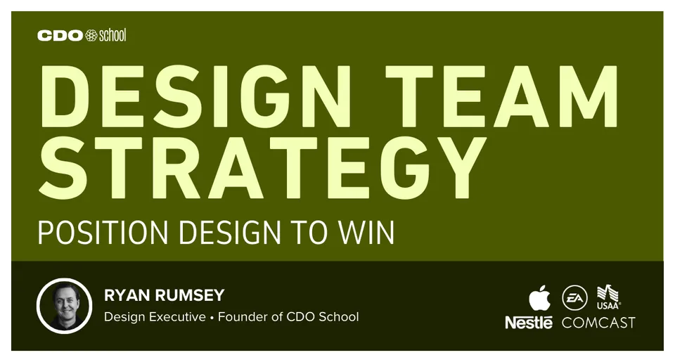 CDO School - Design Your Team Strategy - Design leadership course